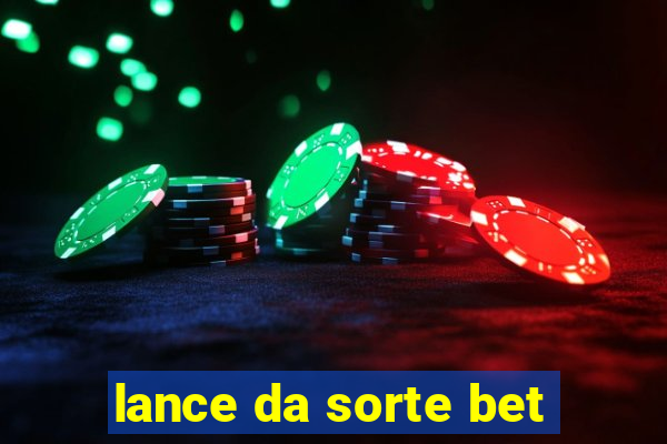 lance da sorte bet