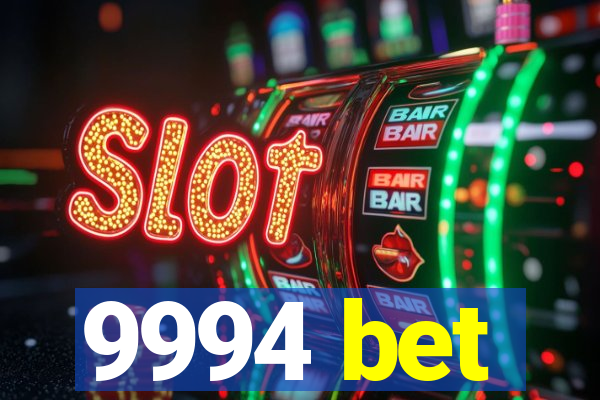 9994 bet