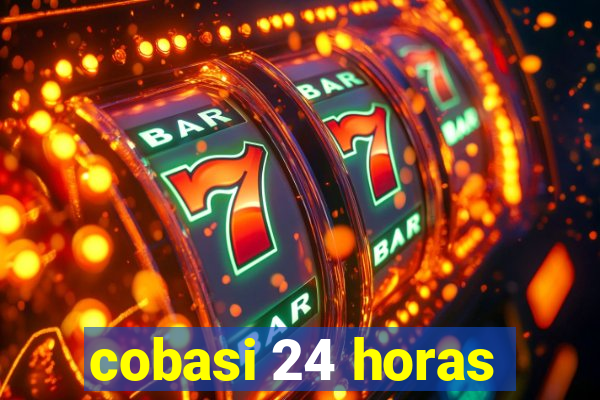 cobasi 24 horas