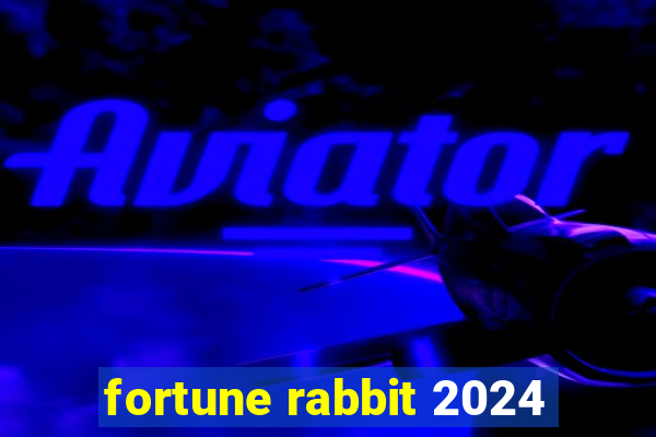 fortune rabbit 2024