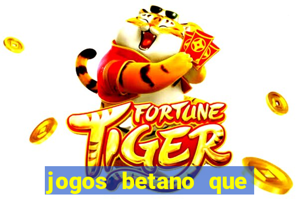 jogos betano que mais pagam