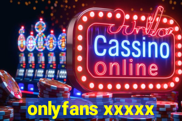 onlyfans xxxxx