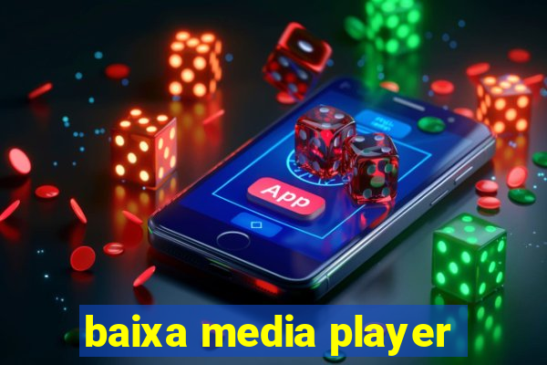 baixa media player
