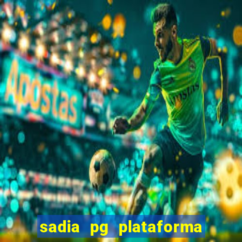 sadia pg plataforma de jogos