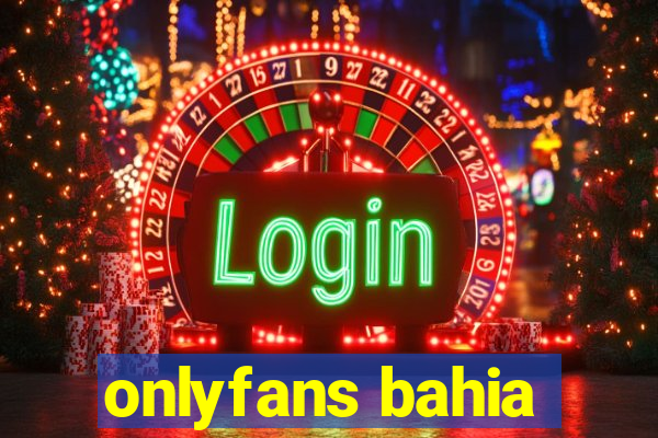 onlyfans bahia
