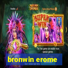 bronwin erome