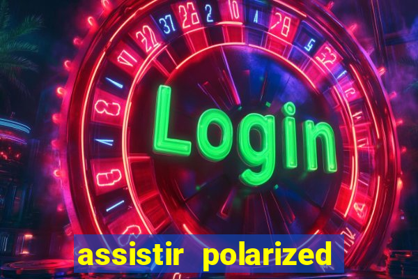 assistir polarized filme completo dublado