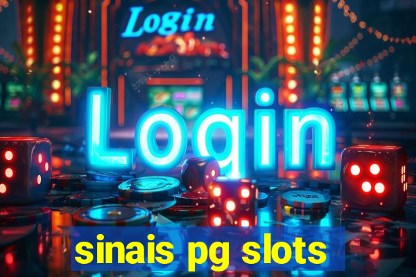 sinais pg slots