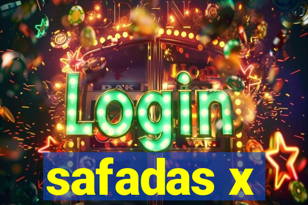 safadas x