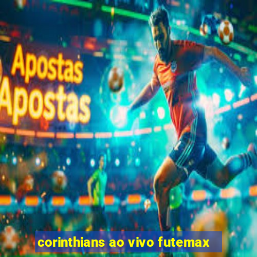corinthians ao vivo futemax