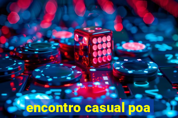 encontro casual poa