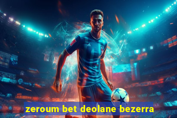 zeroum bet deolane bezerra
