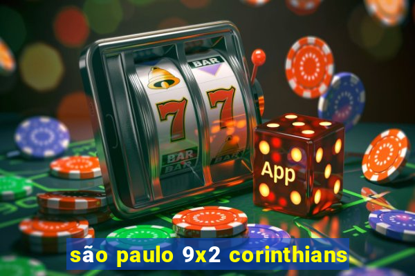 são paulo 9x2 corinthians