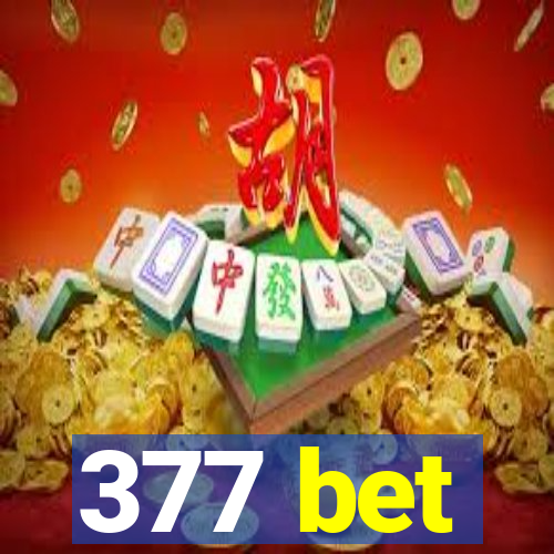 377 bet
