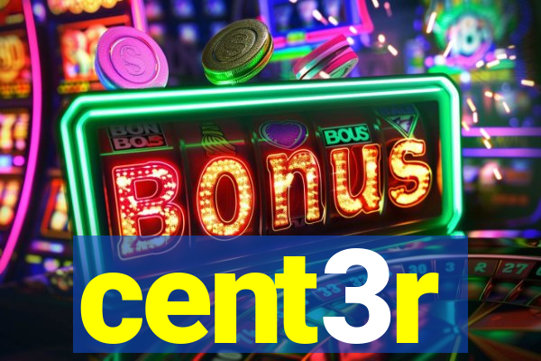 cent3r