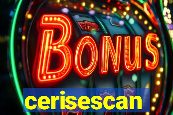 cerisescan