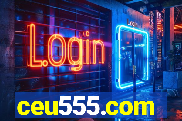 ceu555.com