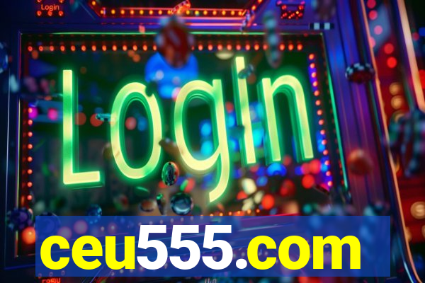 ceu555.com