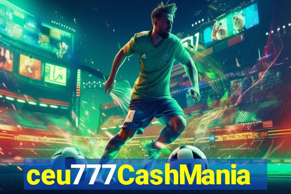 ceu777CashMania