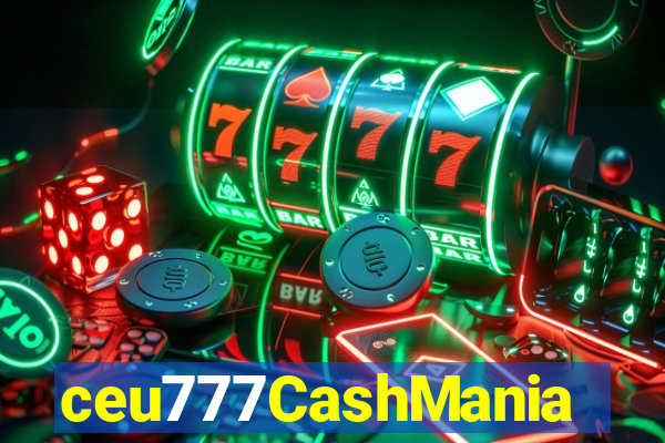ceu777CashMania