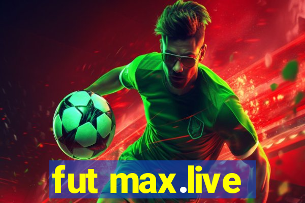 fut max.live