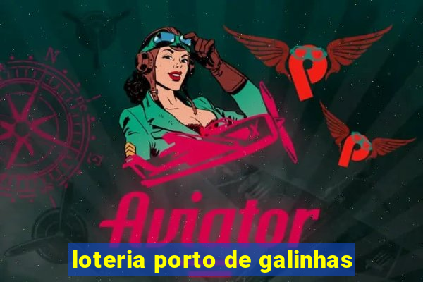 loteria porto de galinhas