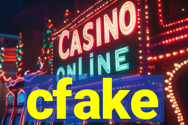 cfake