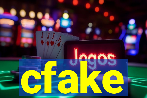 cfake