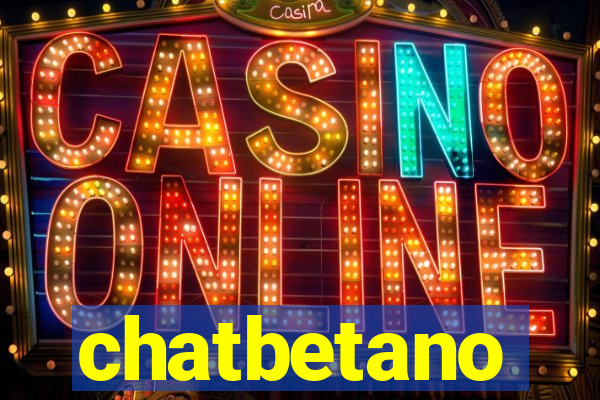 chatbetano