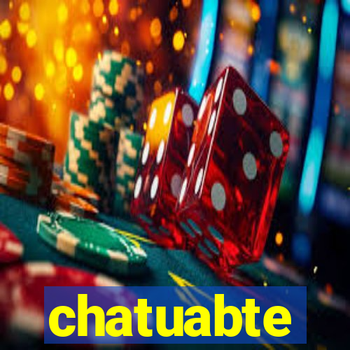 chatuabte