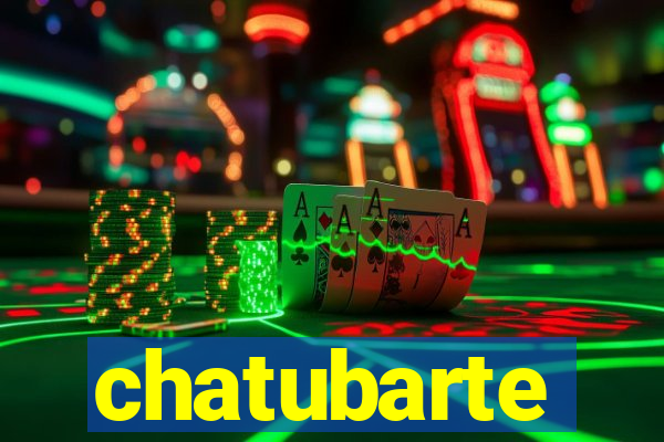 chatubarte