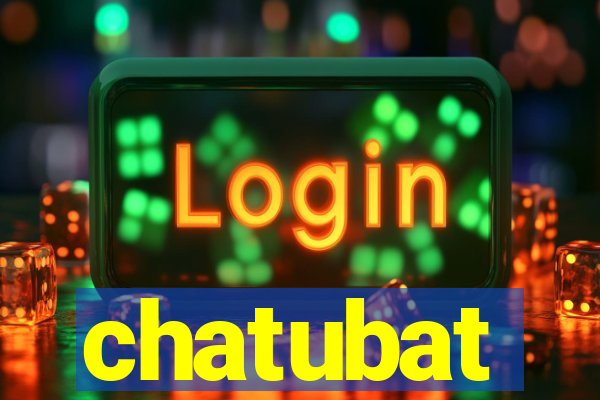 chatubat