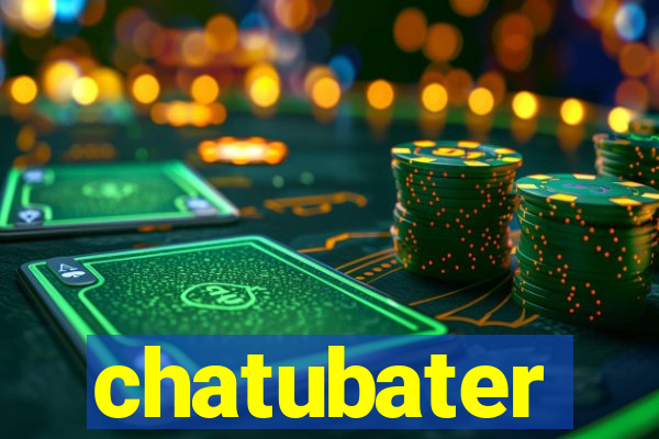 chatubater
