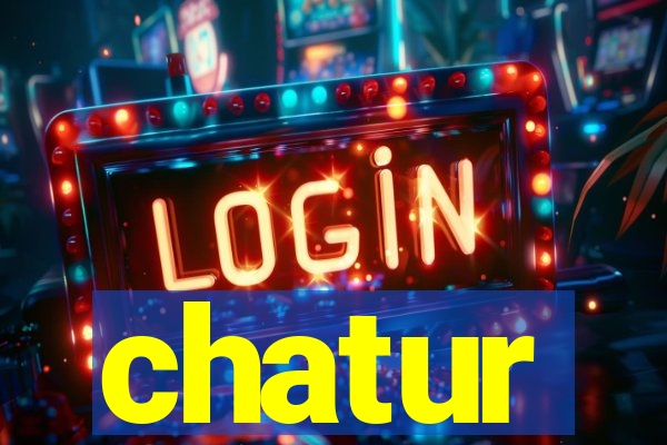 chatur