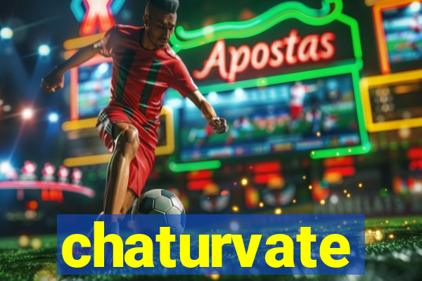 chaturvate