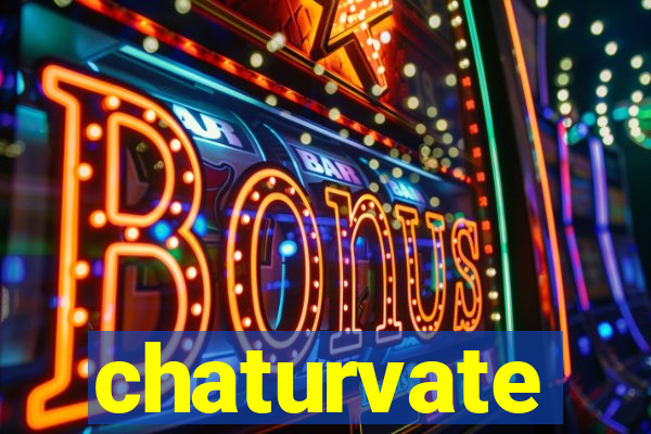 chaturvate