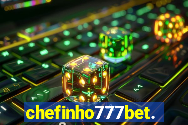 chefinho777bet.com