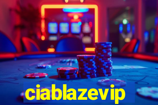 ciablazevip