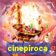 cinepiroca