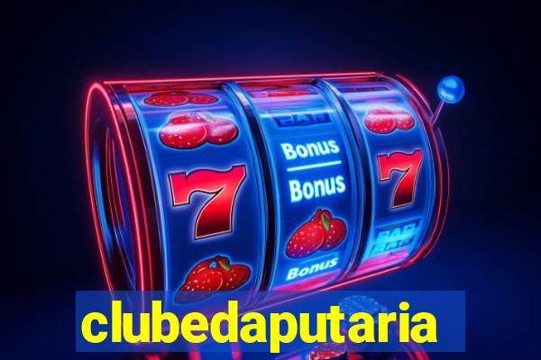 clubedaputaria