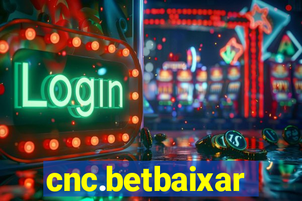 cnc.betbaixar