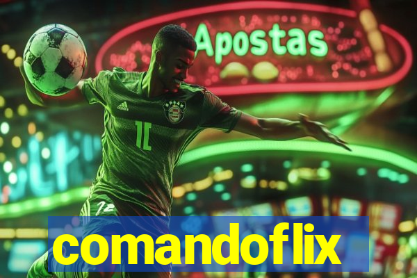 comandoflix