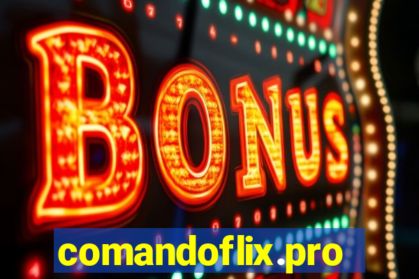 comandoflix.pro