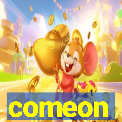 comeon