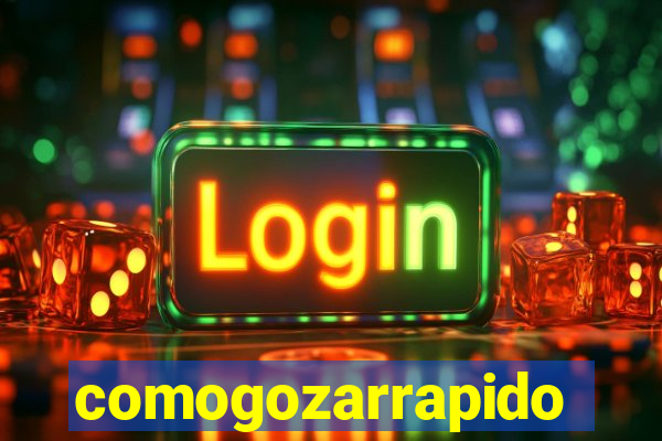 comogozarrapido