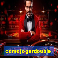 comojogardouble