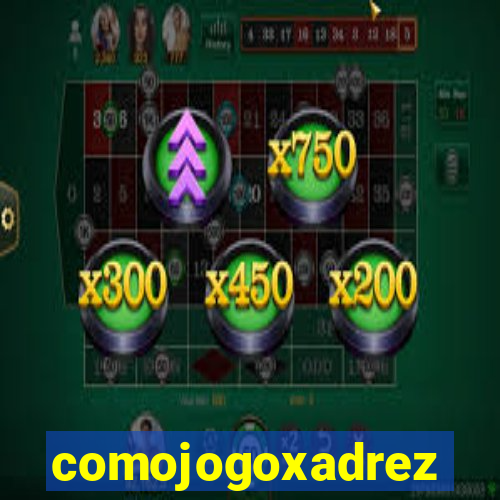 comojogoxadrez