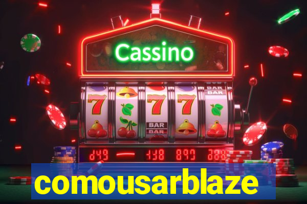 comousarblaze