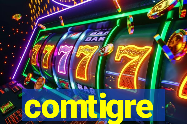 comtigre