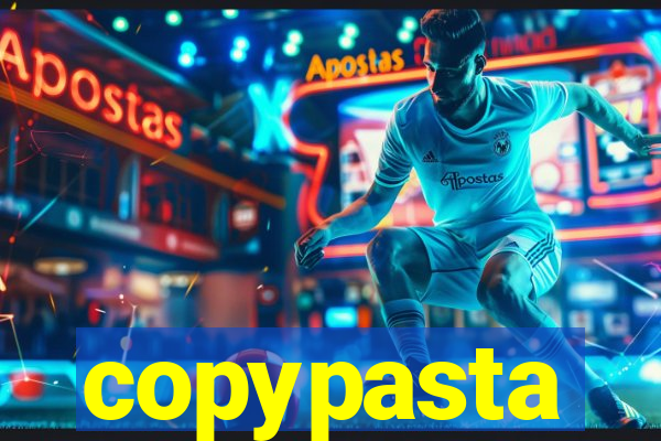 copypasta